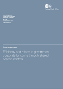 Assurer l’efficience et la réforme des services administratifs au sein du gouvernement par l’entremise de centres de services partagés (Efficiency and Reform in Government Corporate Functions Through Shared Service Centres)