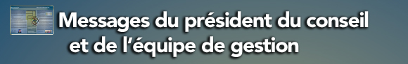 Message du président du conseil et de l'équipe de gestion