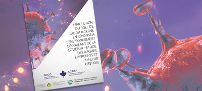 L’évolution du rôle de l’audit interne en réponse à l’environnement découlant de la COVID-19 – Étude des risques émergents et de leur gestion