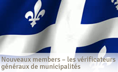 Nouveau members – Les vérificateurs généraux de municipalités du Québec