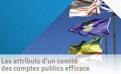 Publication d'une nouvelle édition des Attributs d'un comité des comptes publics efficace