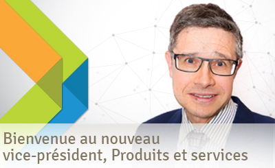 Bienvenue au nouveau vice-président, Produits et services