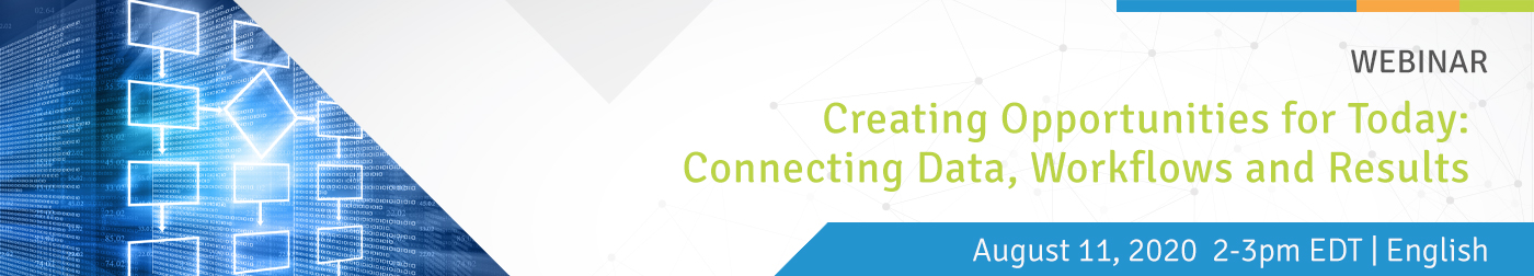 Creating Opportunities for Today: Connecting Data, Workflows and Results